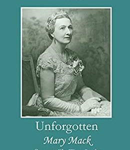 Recommended Reads: Unforgotten Mary Mack – Cornwall’s First Lady
