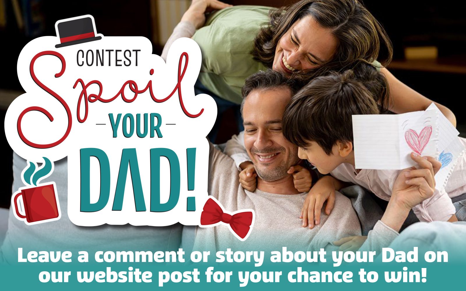 Spoil Your Dad Contest