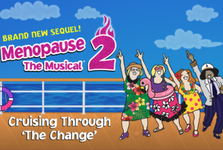 Menopause The Musical #2 – Cruising Through ‘The Change’ Hits Aultsville Theatre, Cornwall!